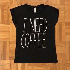 Forever 21 Women’s Black T Shirt “I Need Coffee”